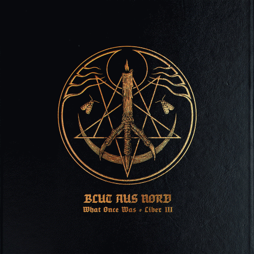 Blut Aus Nord : What Once Was... Liber III